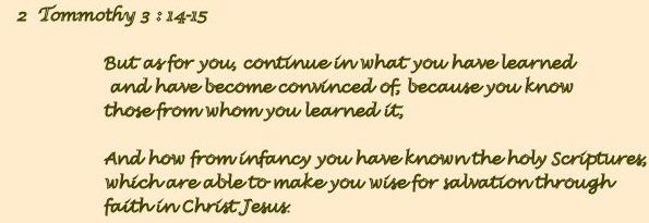 2 Tommothy 3 : 14-15